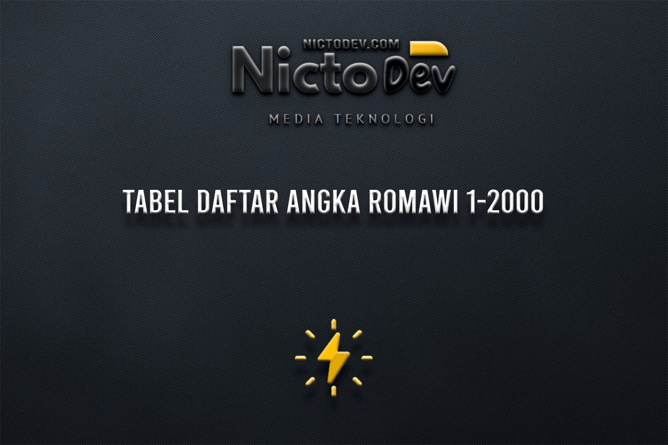 Tabel Daftar Angka Romawi 1-2000 Lengkap - NICTO DEV